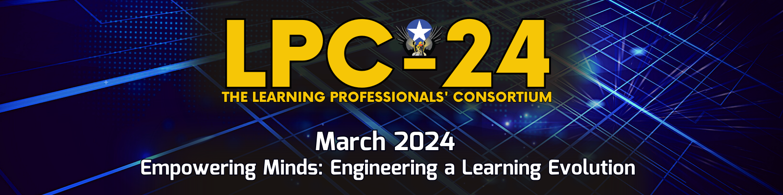 March 2024 LPC-24 The Learning Professionals' Consortium Empowering Minds: Engineering a Learning Evolution